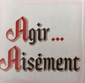 Agir Aisement